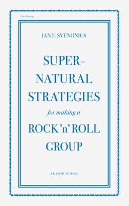 Lectures Rock 'n roll pertinentes - Page 25 Ian-f-svenonius-supernatural-strategies